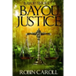 Bayou Justice - Paperback