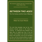 Between Two Ages: The 21st Century and the Crisis of Meaning - Paperback