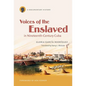 Voices of the Enslaved in Nineteenth-Century Cuba: A Documentary History - Paperback