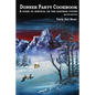 Donner Party Cookbook: A Guide to Survival on the Hastings Cutoff - Paperback
