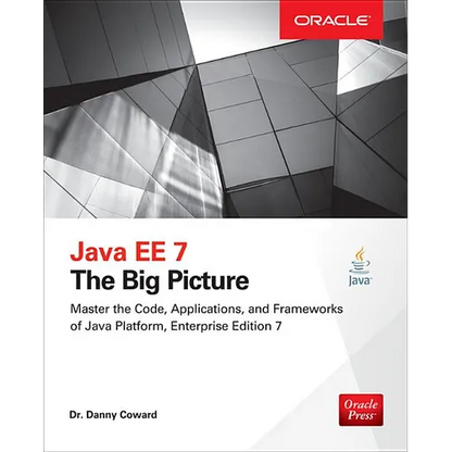 Java Ee 7: The Big Picture - Paperback