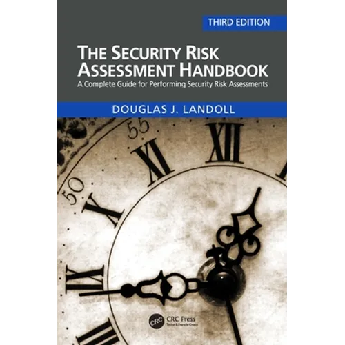 The Security Risk Assessment Handbook: A Complete Guide for Performing Security Risk Assessments - Paperback