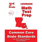 Louisiana 3rd Grade Math Test Prep: Common Core State Standards - Paperback