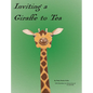 Inviting a Giraffe to Tea - Hardcover