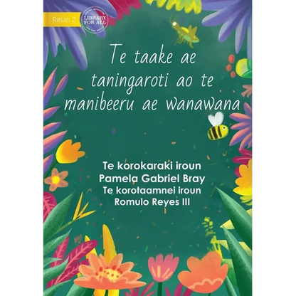 The Laxy Grasshopper and the Wise Bee - Te taake ae e taningaroti ao te manibeeru ae wanawana (Te Kiribati) - Paperback