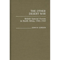 The Other Desert War: British Special Forces in North Africa, 1940-1943 - Hardcover