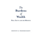 The Burdens of Wealth: Paul Getty and his Museum - Hardcover