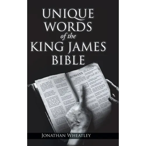 Unique Words of the King James Bible - Hardcover