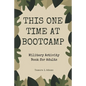 This One Time At Boot Camp: Military Activity Book for Adults - Paperback