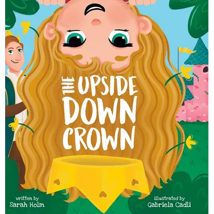 The Upside-Down Crown - Hardcover