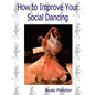 How to Improve Your Social Dancing - Paperback