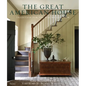 The Great American House: Tradition for the Way We Live Now - Hardcover