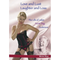 Love and Lust, Laughter and Loss: The Life of Juliet "Aunt Peg" Anderson - Paperback