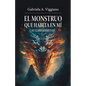 El monstruo que habita en mí se llama ansiedad - Paperback