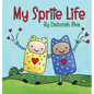 My Sprite Life - Hardcover