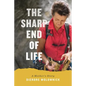 The Sharp End of Life: A Mother's Story - Hardcover