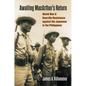 Awaiting Macarthur's Return: World War II Guerrilla Resistance Against the Japanese in the Philippines - Hardcover