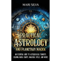 Practical Astrology and Planetary Magick: An Essential Guide to Astrological Transits, Reading Natal Charts, Magickal Spells, and More - Hardcover