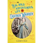 The Big, Bold, Adventurous Life of Lavinia Warren - Hardcover