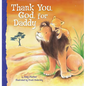 Thank You, God, for Daddy - Board Book