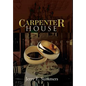 Carpenter House - Hardcover