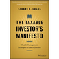 The Taxable Investor's Manifesto: Wealth Management Strategies to Last a Lifetime - Hardcover