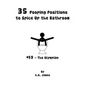 35 Pooping Positions to Spice Up the Bathroom: The Ultimate Guide to Pleasurable Pooping - Paperback
