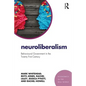 Neuroliberalism: Behavioural Government in the Twenty-First Century - Paperback