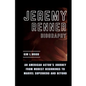 Jeremy Renner: An American Actor's Journey From Modest Beginnings to Marvel Superhero and Beyond - Paperback