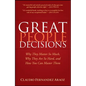 Great People Decisions: Why They Matter So Much, Why They Are So Hard, and How You Can Master Them - Hardcover