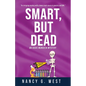 Smart, But Dead: An Aggie Mundeen Mystery - Paperback