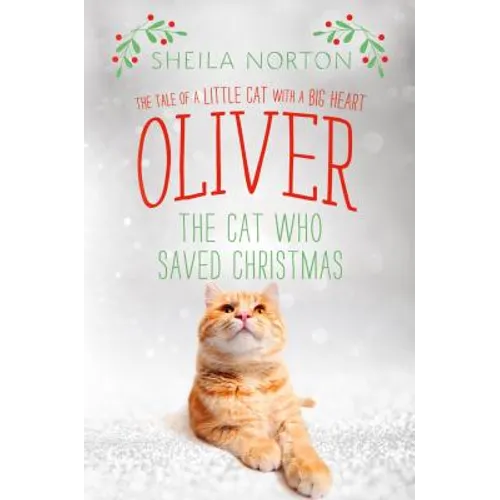 Oliver the Cat Who Saved Christmas - Hardcover