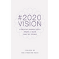 2020 Vision: Unbound Perspectives From a Year Like No Other - Paperback