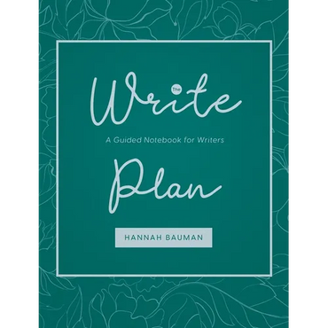 The Write Plan: A Guided Notebook for Writers - Hardcover