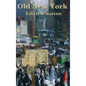 Old New York - Hardcover