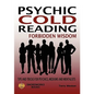Psychic Cold Reading Forbidden Wisdom - Tips and Tricks for Psychics, Mediums and Mentalists - Paperback