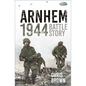 Arnhem 1944: Battle Story - Paperback