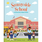 Sunnyside School: A Community Helpers Book - Hardcover