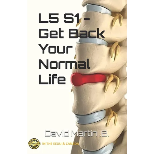 L5 S1 - Get Back Your Normal Life - Paperback