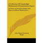 A Collection Of Cambridge Mathematical Examination Papers: As Given At Several Colleges And Papers In Mixed Mathematics - Paperback