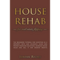 House Rehab for Real Estate Flipping: The Beginners Tutorial for Investing in a Property With Due Diligence Guide and Proper Financing Solutions, Incr - Paperback