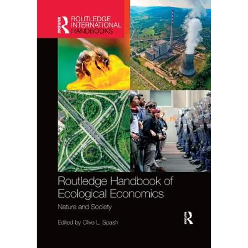 Routledge Handbook of Ecological Economics: Nature and Society - Paperback