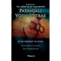 Patanjali Yoga Sutras - To Be Present in Yoga: BRAND NEW! Translation and comments by Jan Fahleman - Paperback