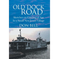Old Dock Road: Sketches on Coming of Age In a Small New Jersey Village - Hardcover