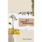It's Always Something - Paperback