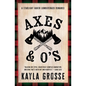 Axes & O's - Paperback