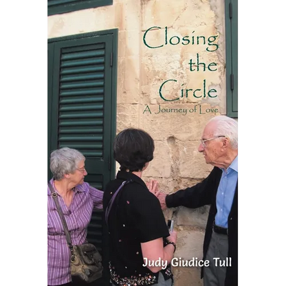 Closing the Circle: A Journey of Love - Paperback