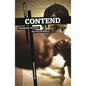 Contend: Defending the Faith in a Fallen World - Paperback