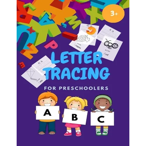 LETTER TRACING FOR PRESCHOOLERS/Letter Tracing Practice: Scholastic Early Learners ABC Letter Tracing for Preschoolers, A perfect Book to Practice Wri - Paperback