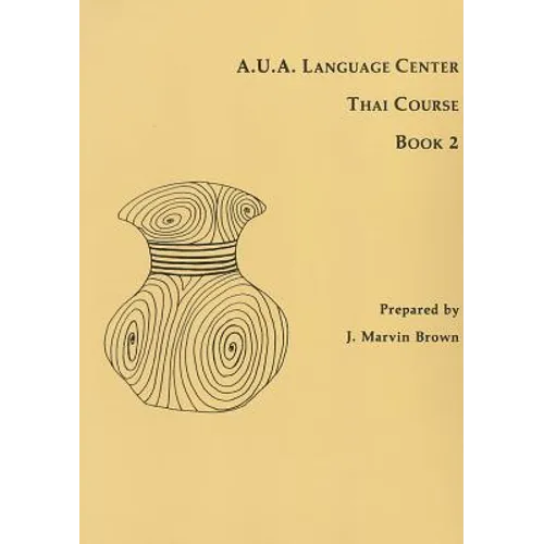 A.U.A. Language Center Thai Course: Book 2 - Paperback